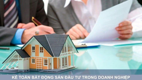 Kế toán bất động sản đầu tư của doanh nghiệp