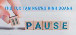 thủ tục tạm ngừng doanh nghiệp