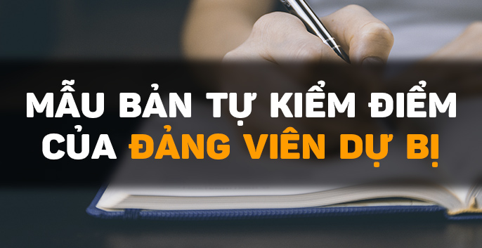 Mẫu bản tự kiểm điểm của đảng viên dự bị