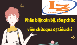 Những tiêu chí phân biệt: Cán bộ, công chức, viên chức mới nhất