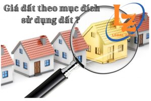 Giá đất theo mục đích sử dụng đất