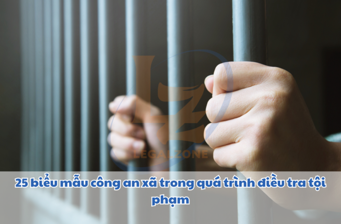 25 biểu mẫu công an xã trong quá trình điều tra tội phạm