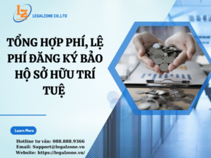 Tổng hợp phí, lệ phí bảo hộ quyền sở hữu