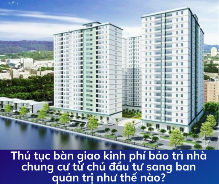 Thủ tục bàn giao kinh phí bảo trì nhà chung cư từ chủ đầu tư sang ban quản trị