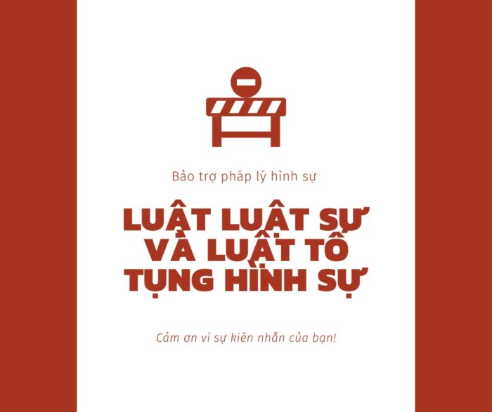 Bảo trợ pháp lý hình sự theo Luật Luật sư và Luật Tố tụng hình sự