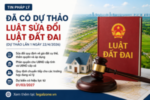 Đã có dự thảo Luật sửa đổi Luật Đất đai (dự thảo lần 1 ngày 2242026)…