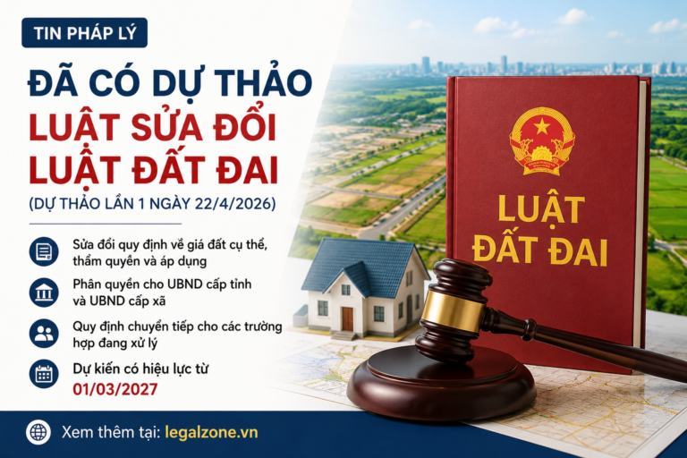 Đã có dự thảo Luật sửa đổi Luật Đất đai (dự thảo lần 1 ngày 2242026)…
