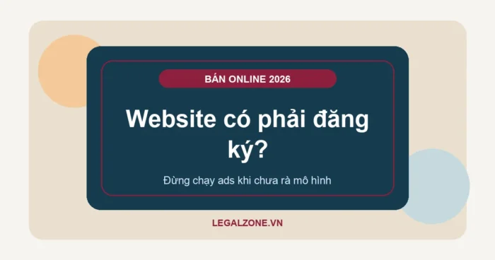 Bán hàng online năm 2026: website có phải đăng ký không?