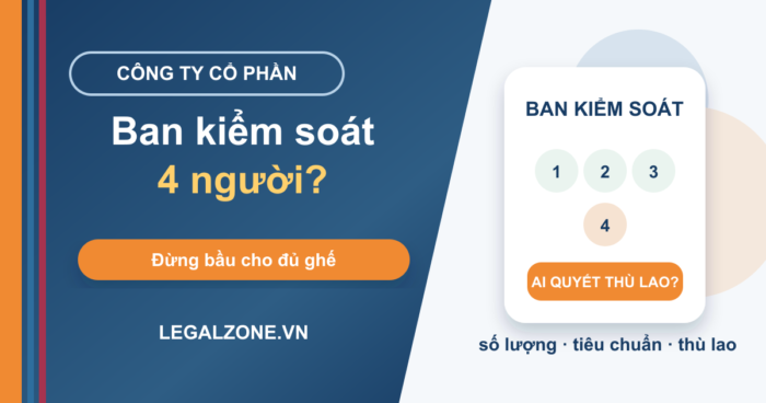 Ban kiểm soát công ty cổ phần 4 người: ai quyết thù lao?