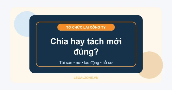 Thủ tục chia, tách doanh nghiệp năm 2026: hồ sơ và điểm cần chốt trước