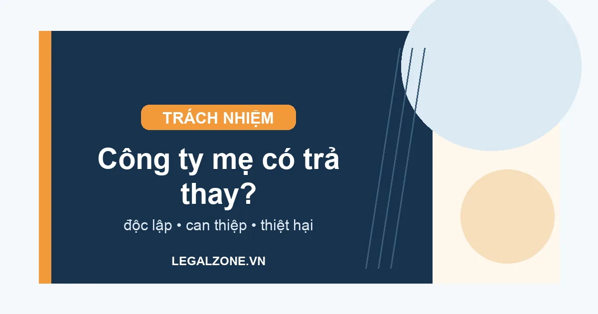 Công ty mẹ có trả thay?