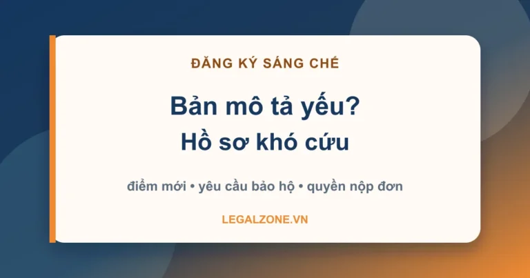 Đăng ký bằng sáng chế: bản mô tả yếu thì hồ sơ rất khó cứu