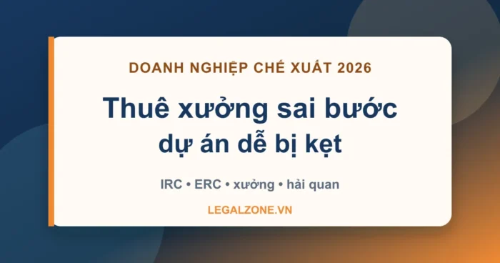 Thành lập doanh nghiệp chế xuất: tránh kẹt xưởng
