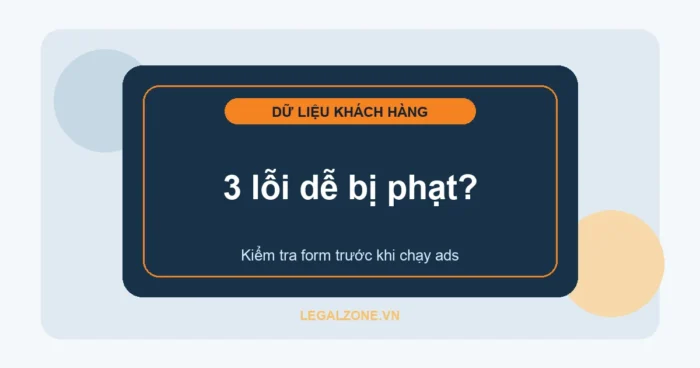 Doanh nghiệp thu thập dữ liệu khách hàng năm 2026 cần lưu ý gì?