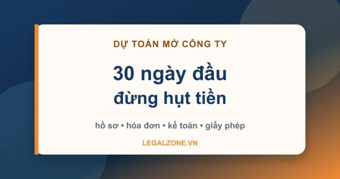 Dự toán chi phí mở công ty trong 30 ngày đầu
