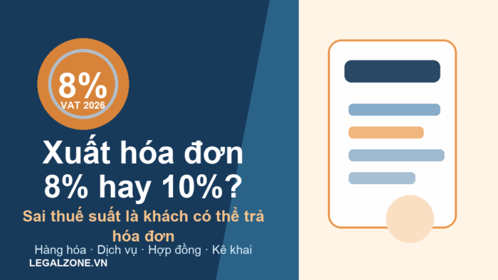 Giảm thuế VAT 8% năm 2026: doanh nghiệp xuất hóa đơn thế nào để không bị trả?