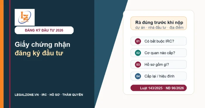 Giấy chứng nhận đăng ký đầu tư 2026: hồ sơ, thẩm quyền