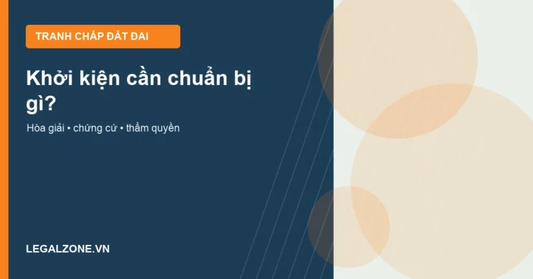 Khởi kiện tranh chấp đất đai năm 2026: có cần hòa giải ở xã, hồ sơ và thẩm quyền