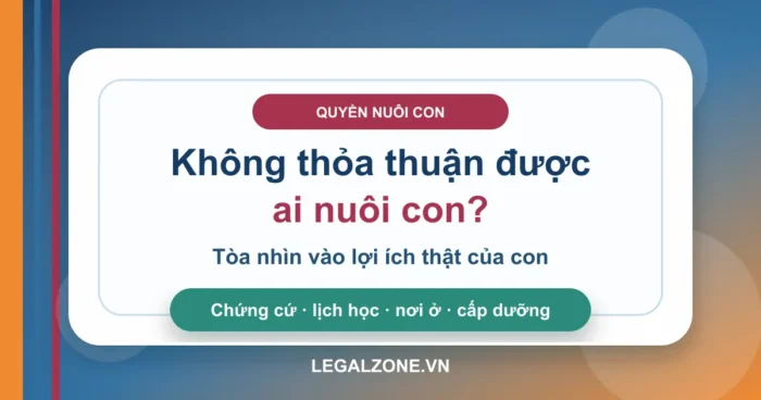 Quyền nuôi con sau ly hôn khi không thỏa thuận được