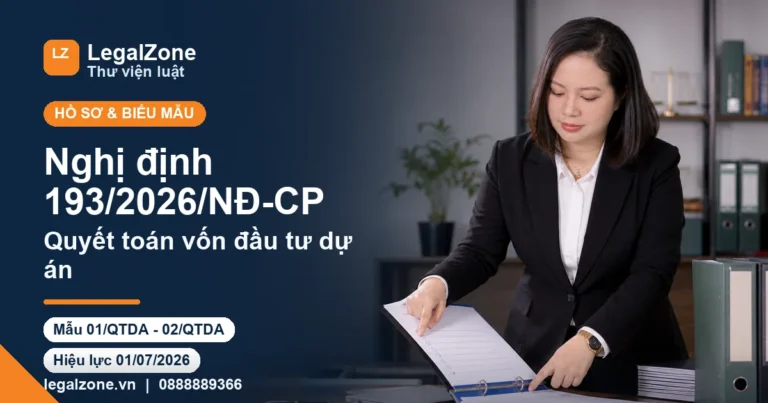 Nghị định 193/2026/NĐ-CP: hồ sơ, thời hạn quyết toán vốn đầu tư dự án
