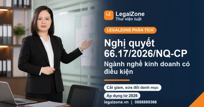 Nghị quyết 66.17/2026/NQ-CP: danh mục 142 ngành nghề kinh doanh có điều kiện