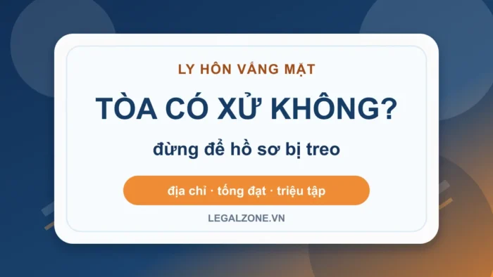 Thủ tục ly hôn đơn phương vắng mặt: Tòa có xử không nếu bên kia không đến?