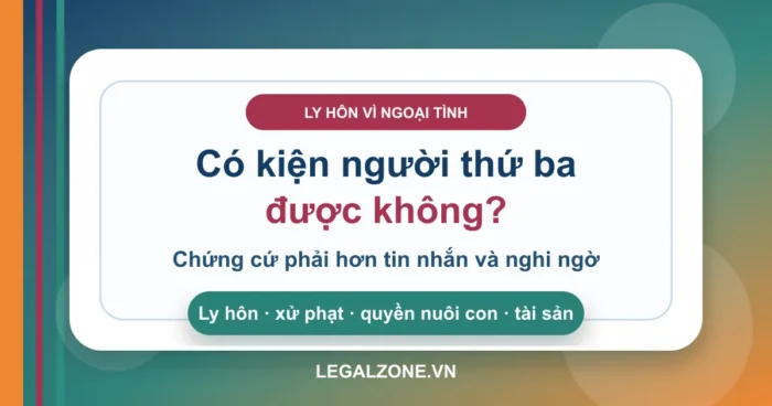 Vợ ngoại tình: chồng có kiện người thứ ba được không?
