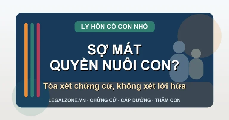 Ly hôn có con nhỏ: Tòa án xét quyền nuôi con thế nào, cần chuẩn bị chứng cứ gì?