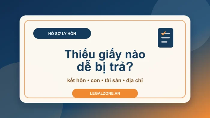 Thủ tục ly hôn cần những giấy tờ gì: danh mục đủ dùng cho người lần đầu nộp