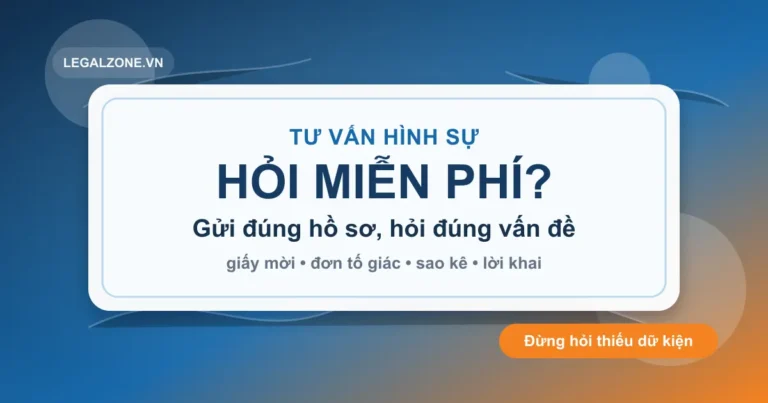 Tư vấn luật hình sự miễn phí: hỏi gì để được trả lời đúng và không mất thời điểm?