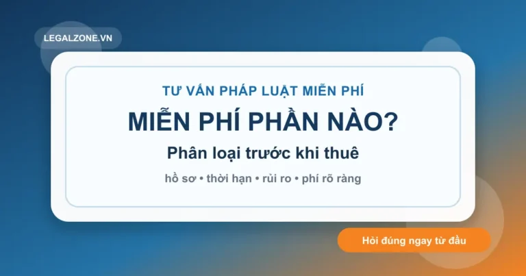 Tư vấn pháp luật miễn phí: miễn phí phần nào, khi nào cần thuê luật sư?