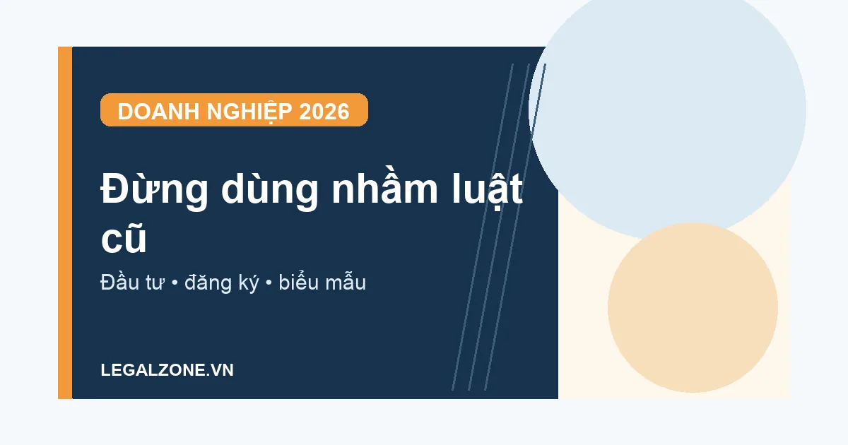 Đừng dùng nhầm luật cũ