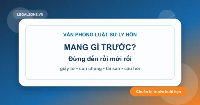 Văn phòng luật sư ly hôn: trước buổi hẹn cần chuẩn bị gì?