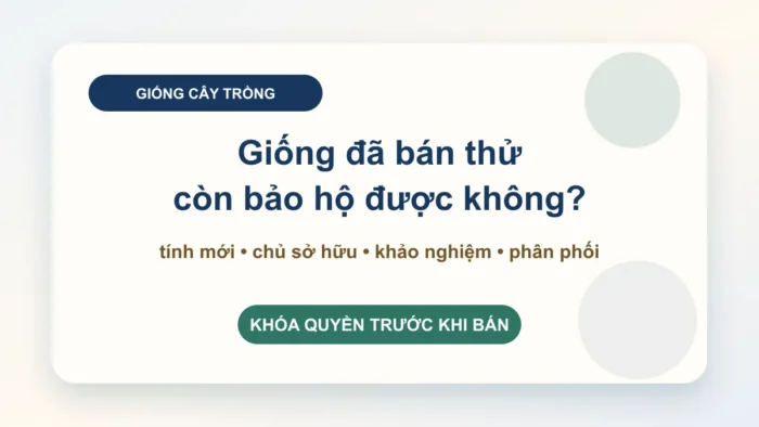 Bảo hộ giống cây trồng tại Việt Nam