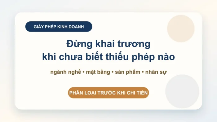 Các loại giấy phép kinh doanh cần biết