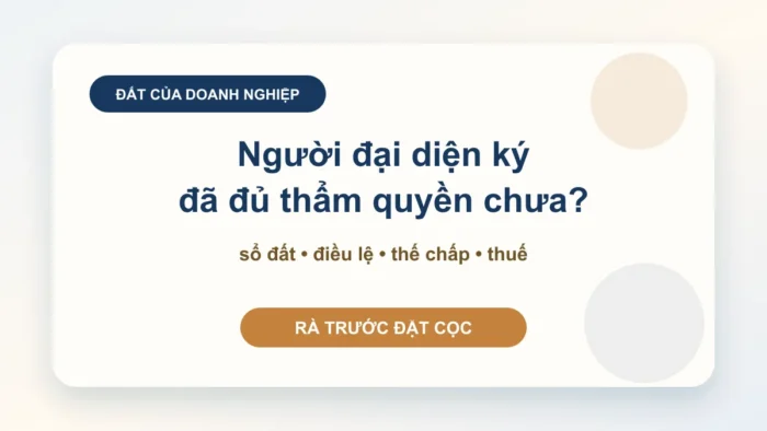 Chuyển nhượng đất là tài sản của doanh nghiệp: kiểm tra thẩm quyền, thuế và công nợ trước khi ký