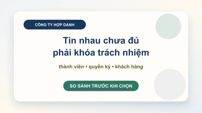 Công ty hợp danh: điều kiện, thủ tục