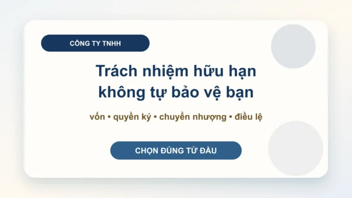 Công ty trách nhiệm hữu hạn là gì?