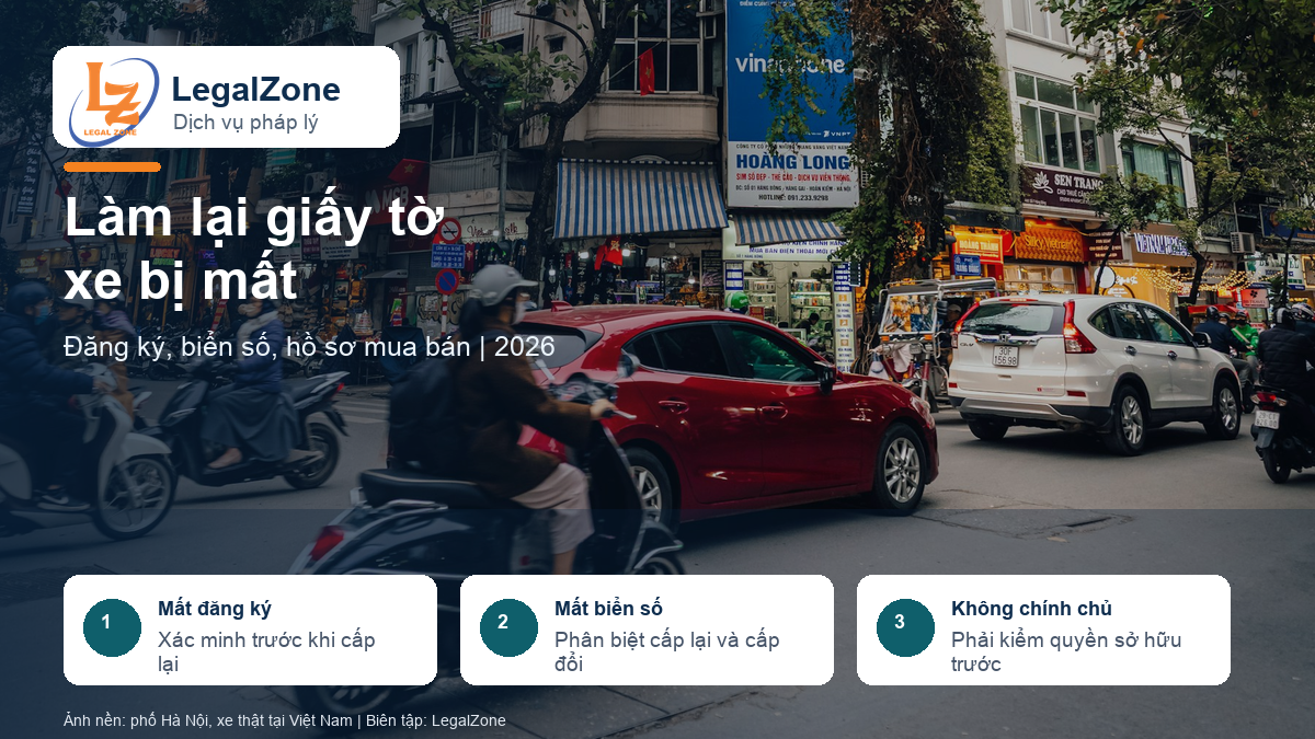Làm lại giấy tờ xe bị mất năm 2026 gồm đăng ký xe, biển số và hồ sơ mua bán