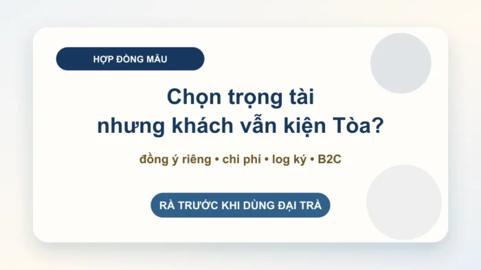 Điều khoản trọng tài trong hợp đồng mẫu