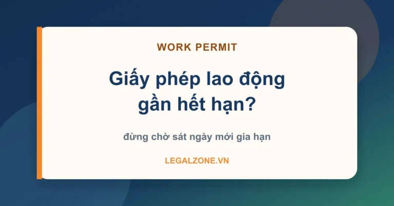 Gia hạn giấy phép lao động cho người nước ngoài: đừng chờ sát ngày hết hạn