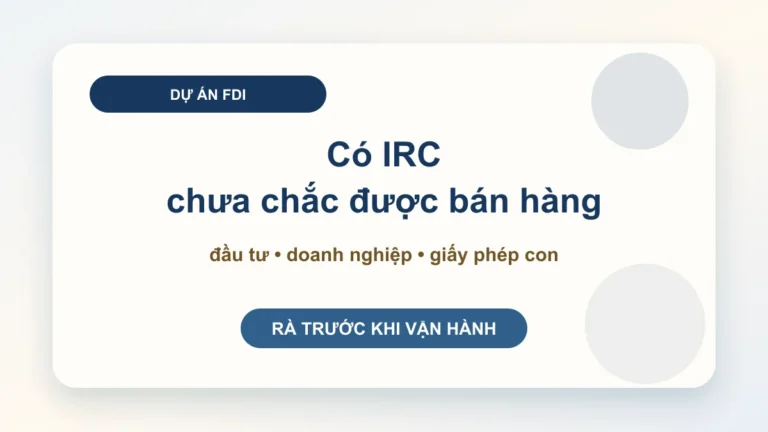 Giấy chứng nhận đầu tư có phải giấy phép kinh doanh không? Nhà đầu tư nước ngoài cần hiểu đúng trước khi vận hành