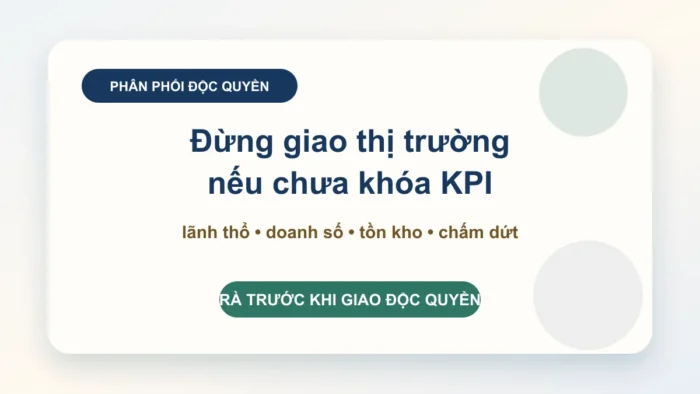 Hợp đồng đại lý phân phối độc quyền