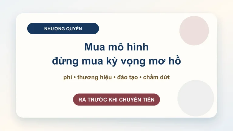 Hợp đồng nhượng quyền thương mại: khóa phí, thương hiệu và quyền kiểm soát trước khi mở điểm bán