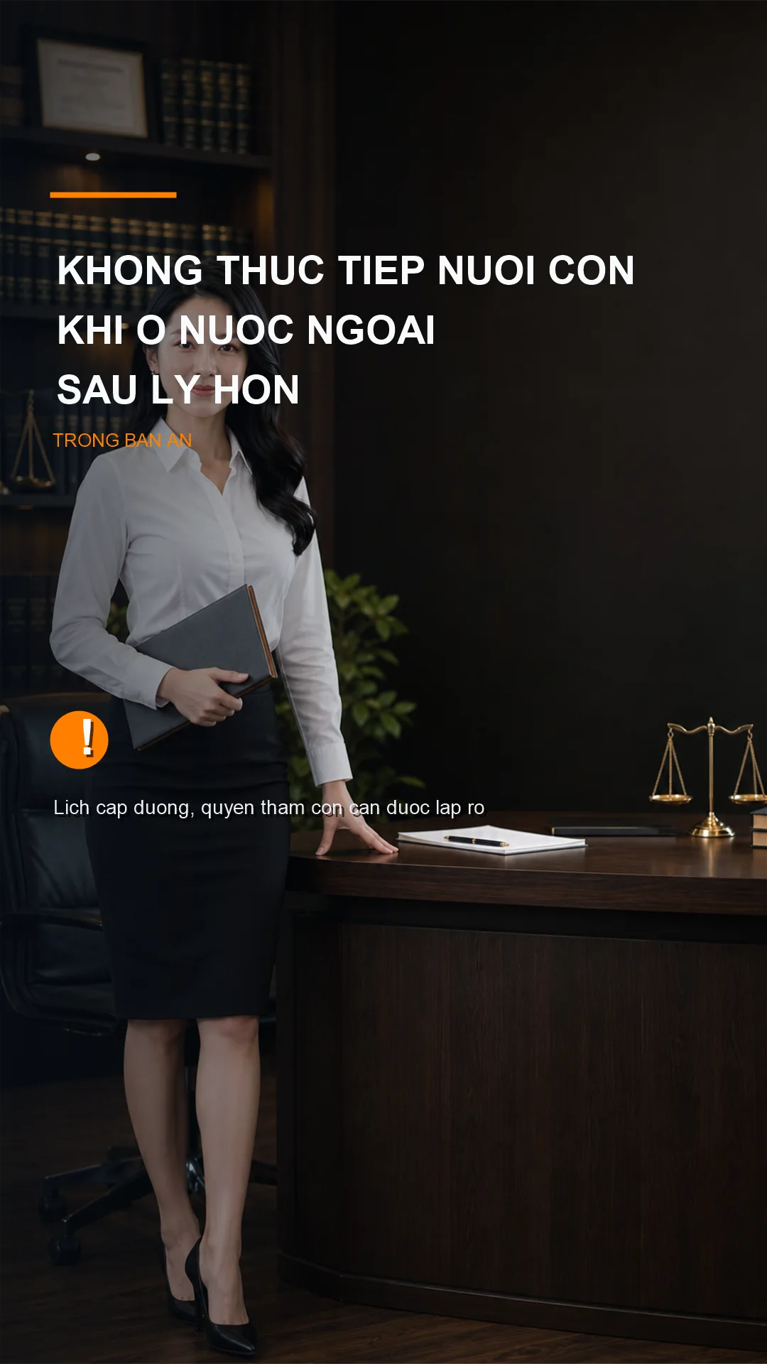 Luật sư LegalZone tư vấn không trực tiếp nuôi con ở nước ngoài sau ly hôn