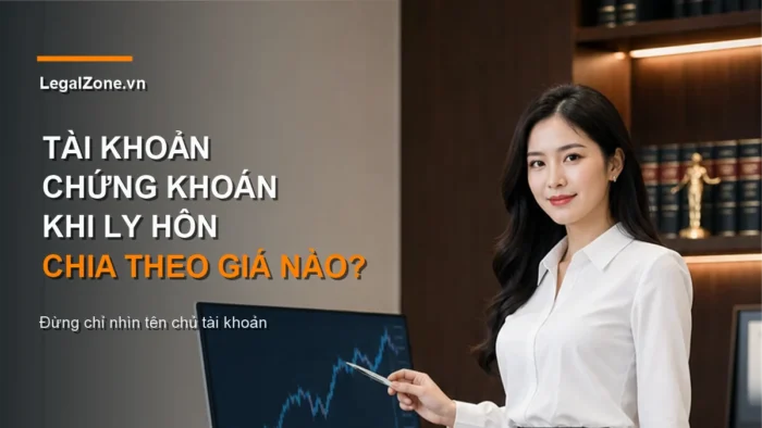 Tài khoản chứng khoán khi ly hôn: cổ phiếu, trái phiếu chia thế nào?