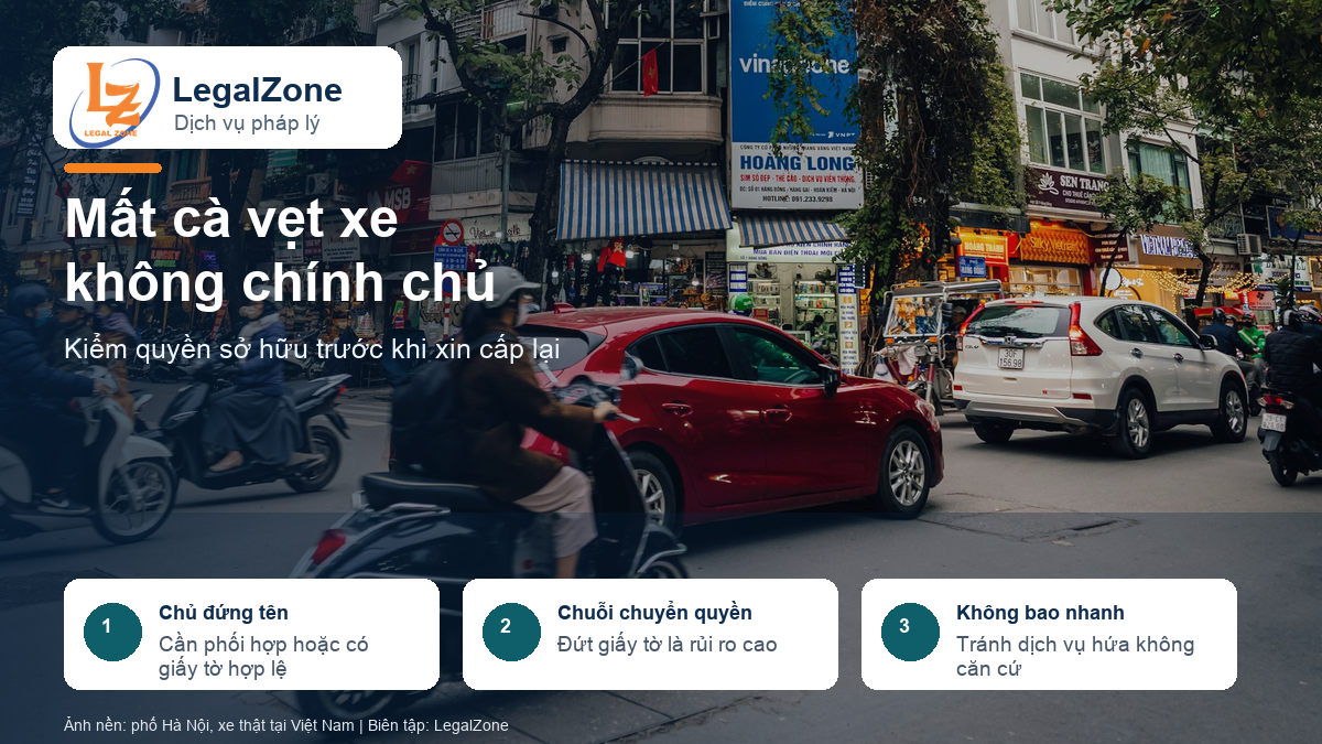 Mất cà vẹt xe không chính chủ cần kiểm quyền sở hữu trước khi xin cấp lại