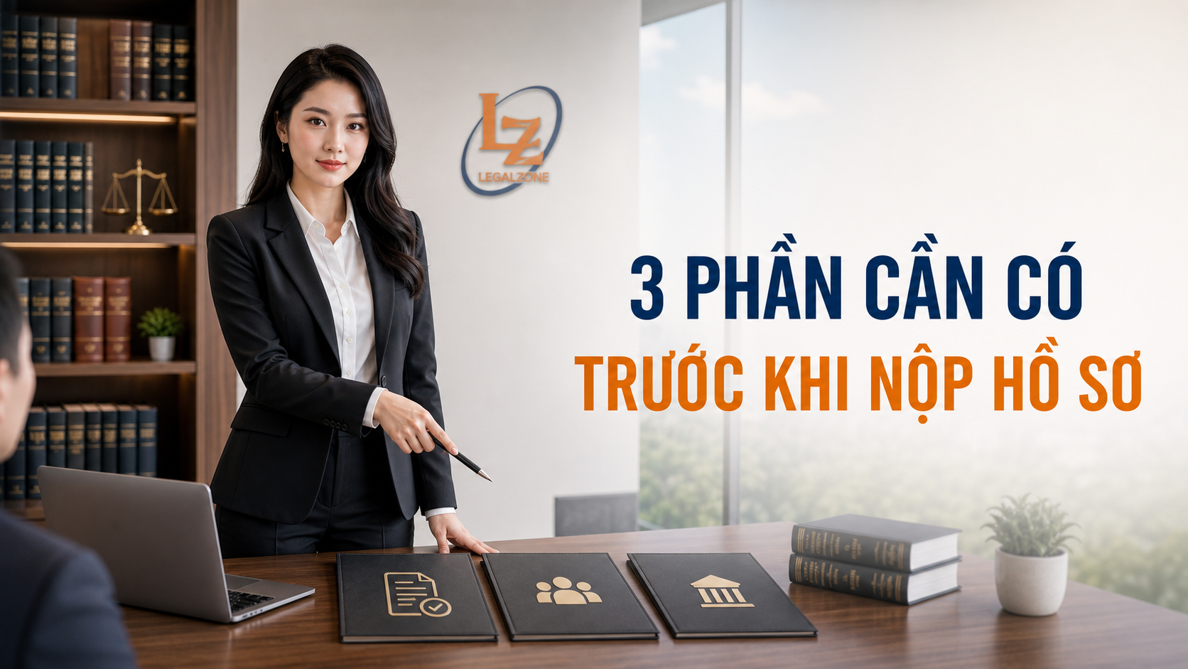 Ba phần cần có trước khi nộp hồ sơ thành lập công ty
