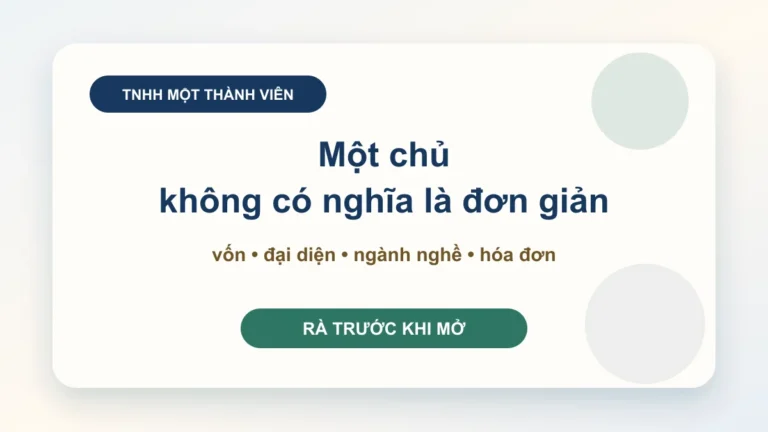 Thành lập công ty TNHH một thành viên: chủ sở hữu cần quyết định gì trước khi nộp hồ sơ?