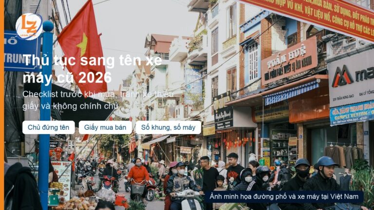 Thủ tục sang tên xe máy cũ 2026: checklist trước khi mua